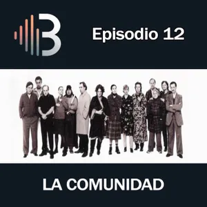 Ep. 12 - La comunidad