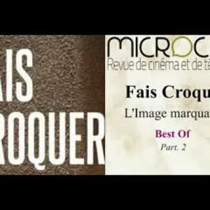 FAIS CROQUER - L'Image marquante (Best of   2ème partie)