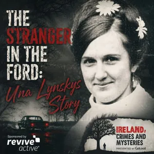 The Stranger in the Ford: Una Lynskys Story