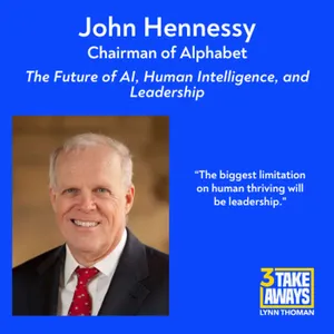Alphabet (Google) chairman John Hennessy on The Future of AI, Human Intelligence, and Leadership (#311)