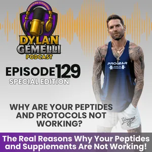 Episode #129:  The REAL Reason Why Your Peptides and Supplements ARE NOT WORKING!