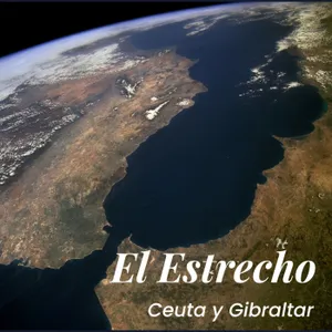 El Estrecho | Ceuta y Gibraltar