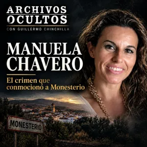 86- EL CRIMEN DE MONESTERIO. - EL CASO DE MANUELA CHAVERO-.