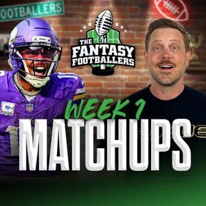 Week 1 Matchups + Fantasy FACEOFF! - Fantasy Football Podcast for 9/11