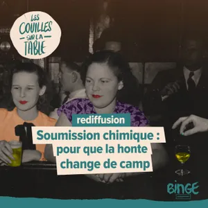Soumission chimique : pour que la honte change de camp