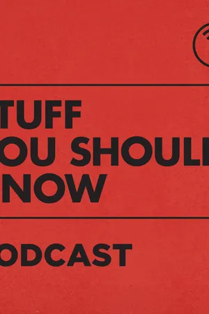 Stuff You Should Know