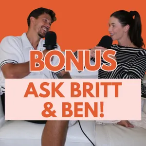 Ask Britt & Ben - The Visa Debacle, Living in Italy & How Ben Feels About Being A Plastic Bag
