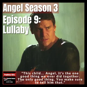 Angel S3E9: “Lullaby”