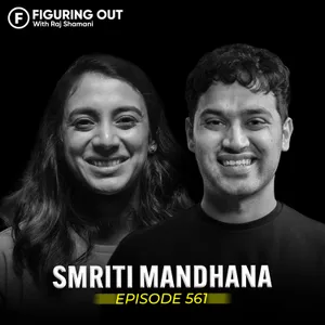 Smriti Mandhana On Controlling Emotions, Handling Pressure & Failures | FO561 Raj Shamani