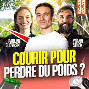 COURIR POUR PERDRE DU POIDS ? Avec Pauline Budynski et Yoann Stuck