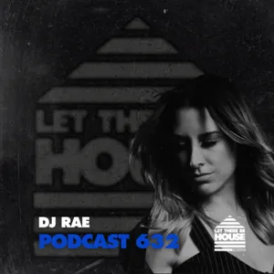 LTBH #632 with DJ Rae