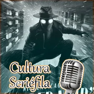 Cultura Seriéfila 9x25: Spider-Noir, Rancho Dutton, Ravalear, Se tiene que morir mucha gente y más estrenos de mayo