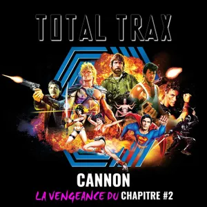 (238) Cannon : la Revanche du Chapitre #2