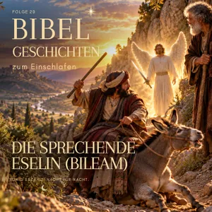 Die sprechende Eselin (Bileam) | Bibelgeschichten zum Einschlafen