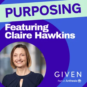 How to build corporate reputation through purpose with Claire Hawkins, Director of Corporate Affairs and Investor Relations at Phoenix Group