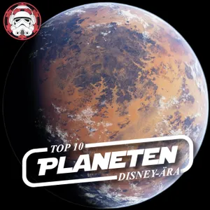#149: Top 10 – Planeten der Disney-Ära
