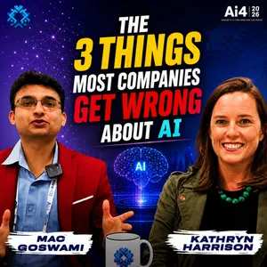 EP 54:  Ai4 Podcast - Enterprise AI's "Pilot Purgatory" — and the Deepfake Threat | Kathryn Harrison, Concentrix