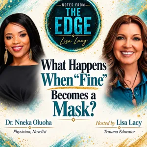 What Happens When “Fine” Becomes a Mask? High-Functioning Depression, Immigrant Identity, Motherhood & Survival Roles with Dr. Nneka Oluoha
