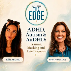 ADHD, Autism & AuDHD: Trauma, Masking and Late Diagnosis with Ellie AuDHD Capstick