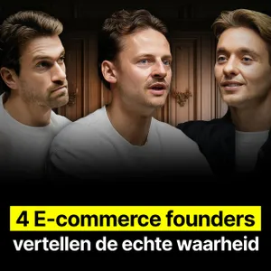 E-commerce Roundtable: De Meest Succesvolle Ondernemers in de Nederlandse E-com branche! #549