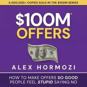 $100M Offers Audiobook Part 6