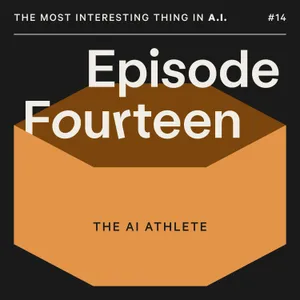 The AI Athlete - with Nicholas Thompson and Will Ahmed