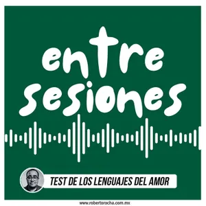 Entre sesiones: Test de los lenguajes del amor.mp3