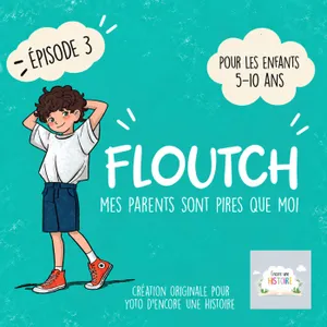 Floutch -Episode 3-