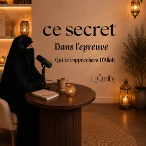 Ce secret dans l’épreuve qui te rapprochera D’Allah