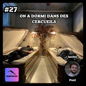 #27 - On a dormi dans des cercueils | Insomnia Hotel