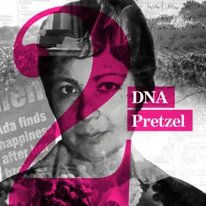 Episode 2: DNA Pretzel - Ada