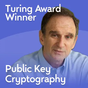 Turing Award Winner: NSA, Public Key Cryptography, Crypto Wars | Martin Hellman