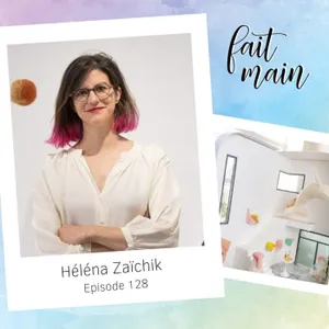 {Rediff}  #128 Héléna Zaïchik, sculptrice de laine cardée