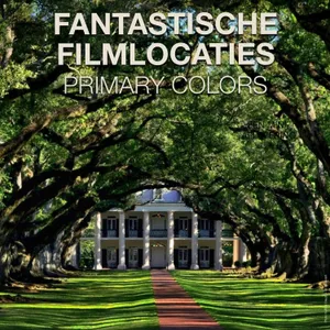 Primary Colors: ontdek hoe een landhuis aan de basis stond van liefde voor filmlocaties (mini)