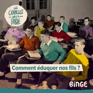 Comment éduquer nos fils ?