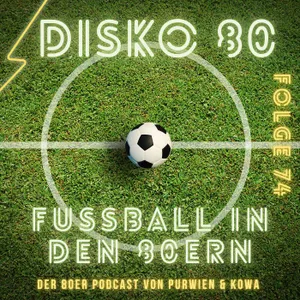 Fußball in den 80ern