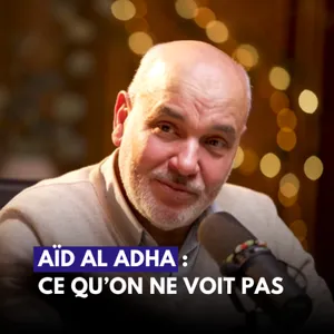 Aïd al-Adha : ce que l’on ne voit pas derrière le sacrifice - Ahmed Bouziane | Hamza | Philippe