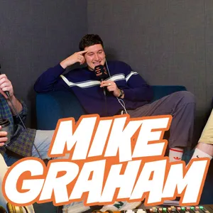 123. Mike Graham (with John Kearns) - why did the former nonsense man become a cancelled TalkTV nutter?