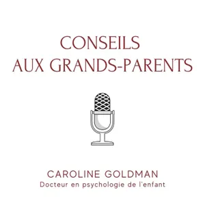 Conseils aux grands-parents