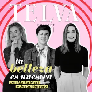 E116: Menopausia: qué necesita mi piel, con Marta Masi y Jesús Herrero