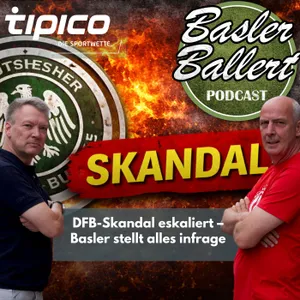 DFB-Skandal eskaliert – Basler stellt alles infrage