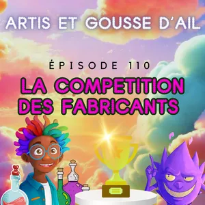 110 - La compétition des Fabricants