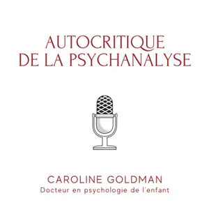Autocritique de la psychanalyse