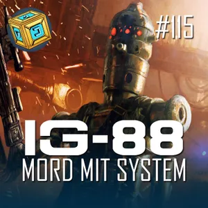 #115 | IG-88 – Mord mit System
