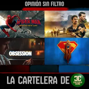 La Cartelera de Criterio Cero - Spideman Brand New Day, Supergirl, Obsesión y Cuenta Atrás