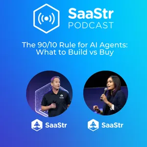 SaaStr 842: The 90/10 Rule for AI Agents: What to Build vs Buy with SaaStr's CEO and CAIO