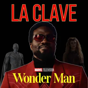 Wonder Man: La pieza oculta que conecta todo