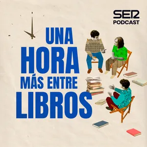 Una hora más entre libros | Libros que sobrevivieron al armario | Episodio 5