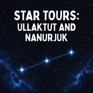 Star Tours #6: Ullaktut and Nanurjuk