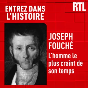 Joseph Fouché : l'homme le plus craint de son temps